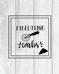 I'm Cutting Carbs, Pizza Review Journal: Record & Rank Restaurant Reviews, Expert Pizza Foodie, Prompted Pages, Remembering Your Favorite Slic