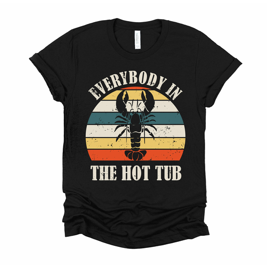 Retro Lobster Shirt/ Crawfish Tshirt/ Sunset T Everybody in Hot Tub/Unisex T-Shirt Xs-4Xl