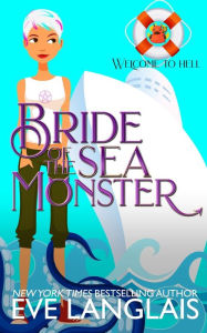 Bride of the Sea Monster Eve Langlais Author