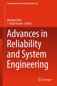 Advances in Reliability and System Engineering Mangey Ram Editor