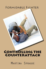 Controlling the Counterattack Martina Sprague Author