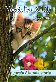 Nocciolina & Lily Lily Amis Author
