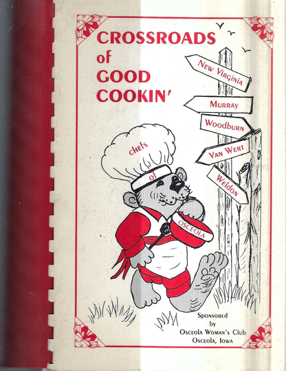 Osceola Iowa Vintage 1994 Woman's Club Crossroads Of Good Cookin Cookbook Ia Community Favorite Recipes Collectible Rare Local Cook Book