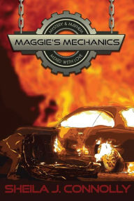 Maggie's Mechanics Sheila J. Connolly Author