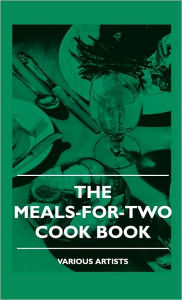 The Meals-For-Two Cook Book Various Author