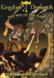 Kingdom of Demigods: The Way of the Ram Christopher Cleveland Author