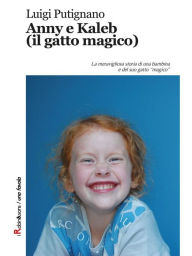 Anny e Kaleb (il gatto magico) Luigi Putignano Author