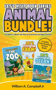 Let's Visit Book Series Animal Bundle (Let's Visit Series, #4) William A.Campbell Jr Author