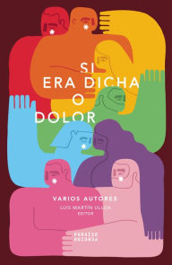 Si era dicha o dolor Roberto RamÃrez Flores Author