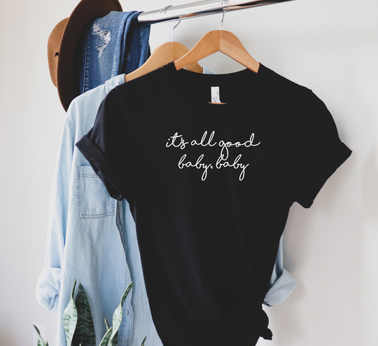It's All Good Baby, Baby T-Shirt | Notorious B.a.b.y. 2021 Baby Shower Gift Pregnancy Humor Biggie Smalls Juicy It Was All A Dream