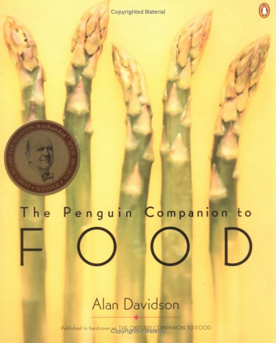 The Penguin Companion to Food by Alan Davidson