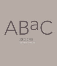 ABaC. Cocina en evolución / ABaC. A Kitchen in Evolution Jordi Cruz Author