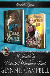 Scottish Lasses: A Jewels of Historical Romance Duet Glynnis Campbell Author