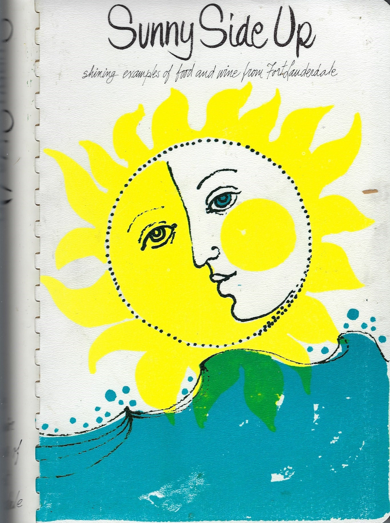 Fort Lauderdale Florida Vintage 1980 Junior League Sunny Side Up Cookbook Fl Community Favorite Recipes Collectible Rare Local Cook Book