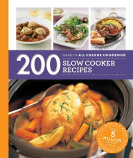 Hamlyn All Colour Cookery: 200 Slow Cooker Recipes: THE MUST-HAVE COOKBOOK WITH OVER ONE MILLION COPIES SOLD Sara Lewis Author