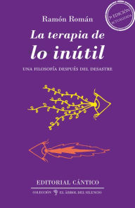 La terapia de lo inútil Ramón Román Author