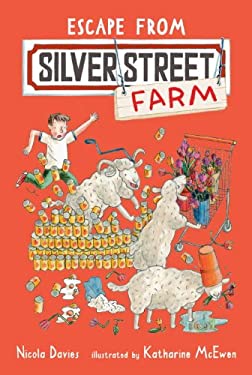 Escape from Silver Street Farm by Nicola Davies