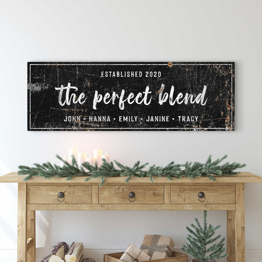 The Perfect Blend Sign Living Room Wall Decor Family Personalized Name Signs Large Canvas Rustic Art Home