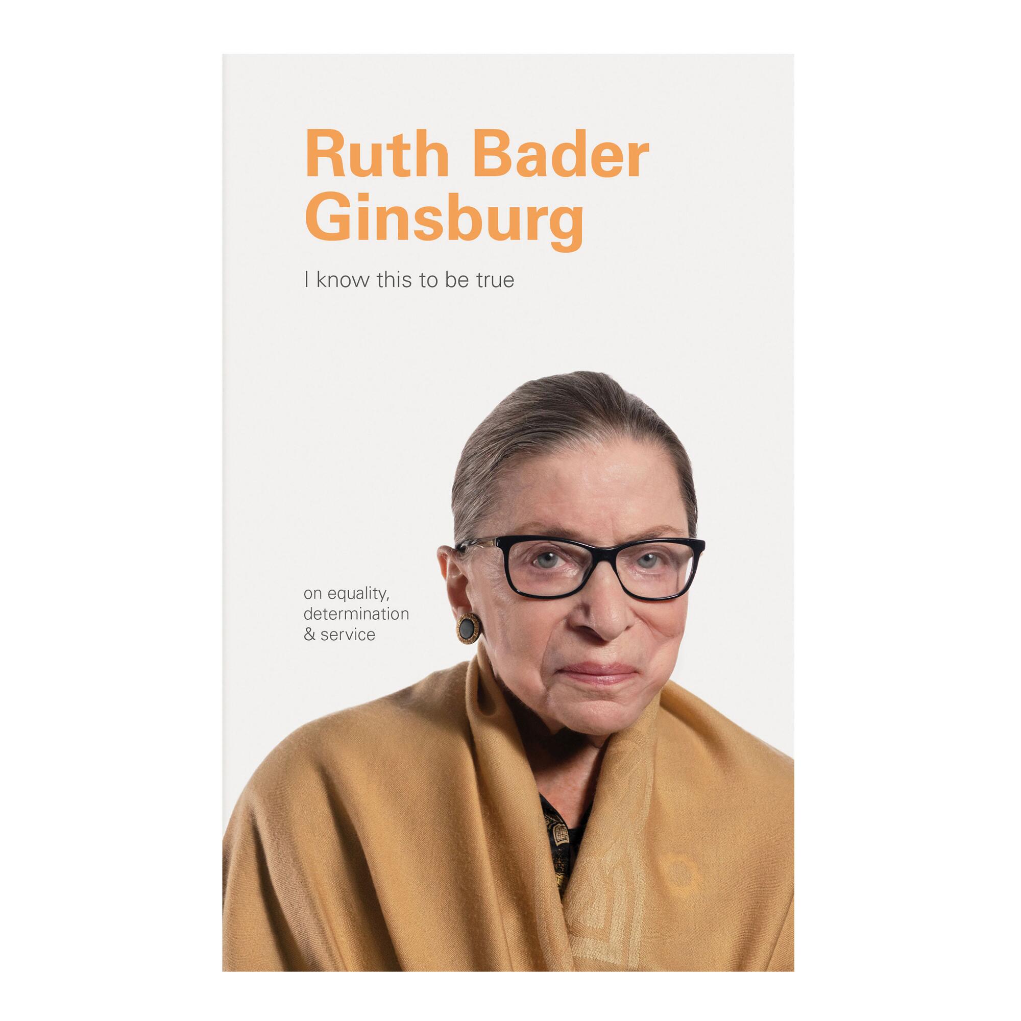 I Know This to Be True Ruth Bader Ginsburg: White by World Market