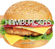 Hamburgers: 50 Easy Recipes Cinzia Trenchi Author