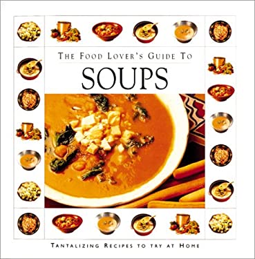 The Food Lover's Guide to Soups