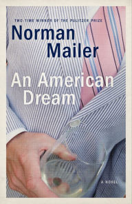 An American Dream Norman Mailer Author