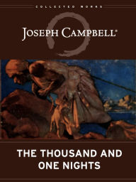 The Thousand and One Nights Joseph Campbell Editor