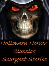 Halloween Horror Classic Stories Frankenstein (Art, Theology, Ethics, Chicken Soup, Thought, Theory, Self Help, Mystery, romance, action, adventure, s