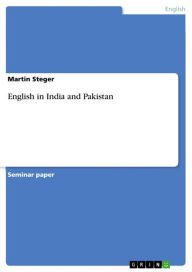 English in India and Pakistan Martin Steger Author