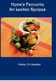 Hema's Favourite Sri Lankan Recipes Hema Sirimanne Author