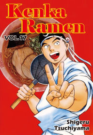Kenka Ramen, Volume 17 Shigeru Tsuchiyama Author