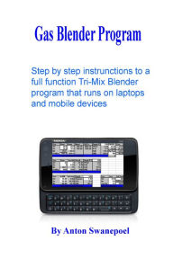 Gas Blender Program Anton Swanepoel Author
