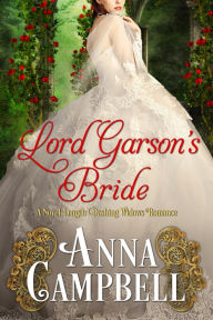 Lord Garson's Bride: A Novel-Length Dashing Widows Romance Anna Campbell Author