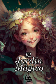 El jardín mágico Javier Ramírez Author