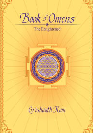 Book of Omens: The Enlightened Grishanth Ram Author