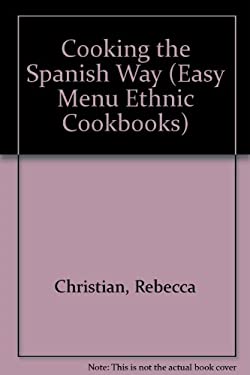 Cooking the Spanish Way by Rebecca Christian