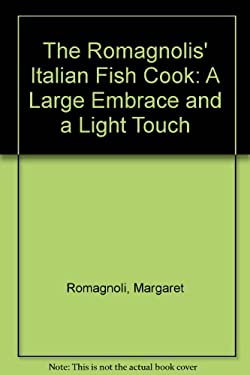 Romagnolis' Italian Fish Cookbook by Margaret Romagnoli