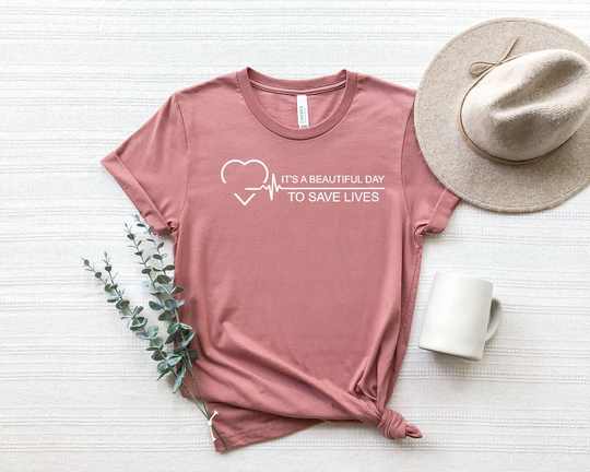 It's A Beautiful Day To Save Lives Shirt, Nurse Shirt, Nursing Gift, Nurse T-Shirt, Student, Appreciation, Rn Shirt