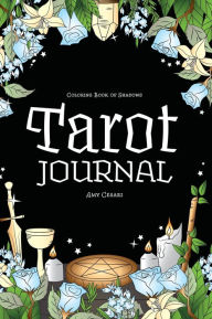 Coloring Book of Shadows: Tarot Journal Amy Cesari Author
