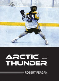 Arctic Thunder Robert Feagan Author