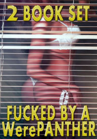 Fucked By A WerePanther - Box Set (Pounded Hard, Paranormal, Rough Hardcore Explicit) Amy Grey Author