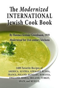 The Modernized International Jewish Cook Book New York History Review Author