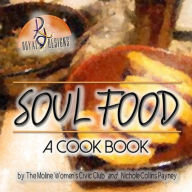 Soul Food: A Cook Book Nichole Collins Payney Author