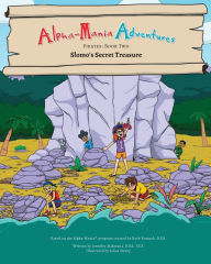 Alpha-Mania Adventures: Slomo's Secret Treasure: A Blending Book Jennifer Makwana Author