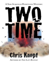 Two Time Chris Knopf Author