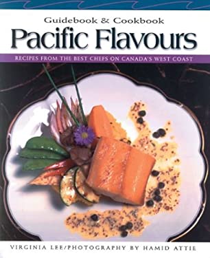 Pacific Flavours : Guidebook and Cookbook by Virginia Lee