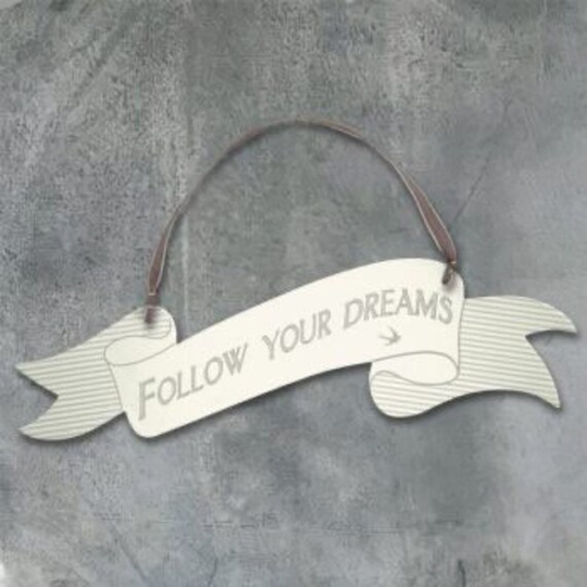 East Of India Large Ribbon Sign "Follow Your Dreams" Hanging Sign. Leaving Gift, Inspirational Quote, New Job, Wedding Gift