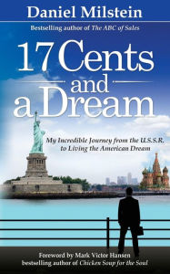 17 Cents & A Dream Daniel Milstein Author