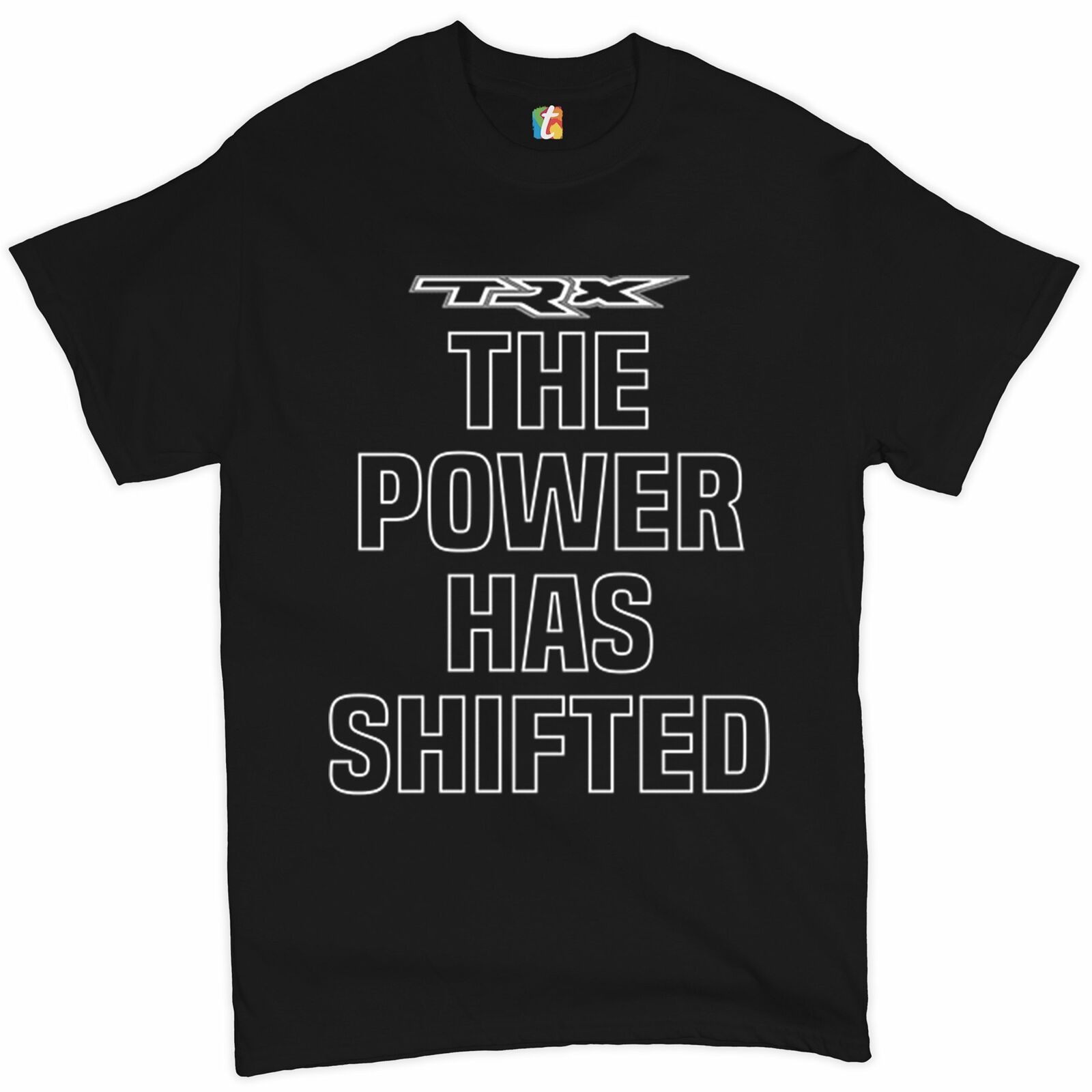 TRX The Power Has Shifted T-shirt Off-road RAM Trucks Licensed Men's Tee