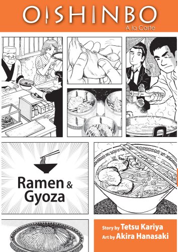 Oishinbo: Ramen and Gyoza, Vol. 3 : A la Carte by Tetsu Kariya